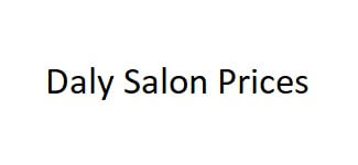 daly salon prices