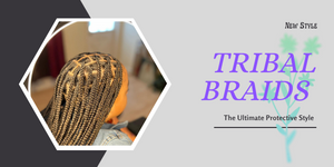 Tribal Braids